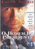 O HOMEM DO PRESIDENTE